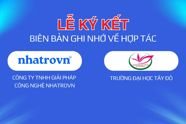 Nhatrovn - Anhome và ĐH Tây Đô ký kết MOU - Mở ra giai đoạn hợp tác mới